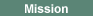 Mission